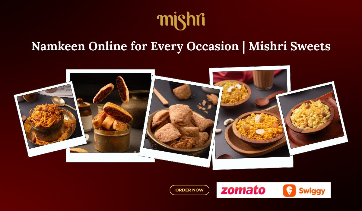 Namkeen Online for Every Occasion | Mishri Sweets